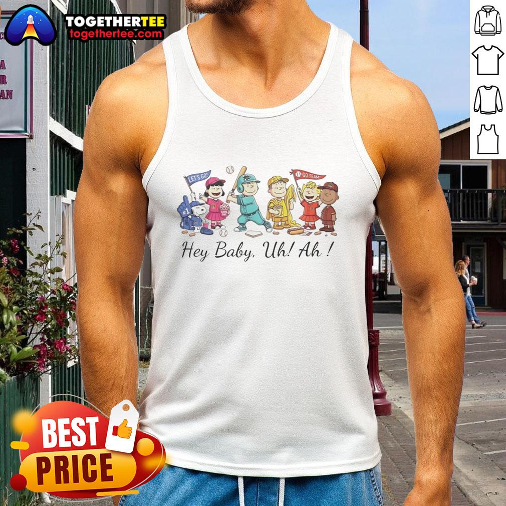 Awesome Snoopy Peanuts And Friends Hey Baby Uh Ah T-Shirt - Image 4