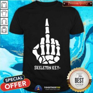 Original With All Due Respect F U Skeleton Key T-Shirt