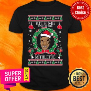Mike Tyson Kith Me Under The Mithletoe Ugly Christmas Shirt