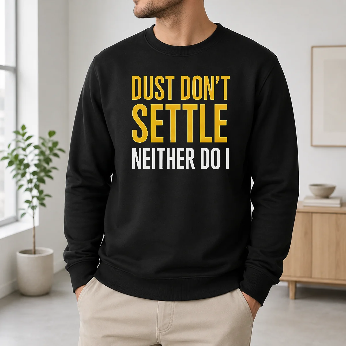 Pretty Dust Don’t Settle Neither Do I Shirt - Image 6