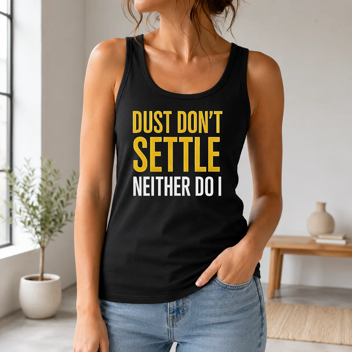 Pretty Dust Don’t Settle Neither Do I Shirt - Image 3