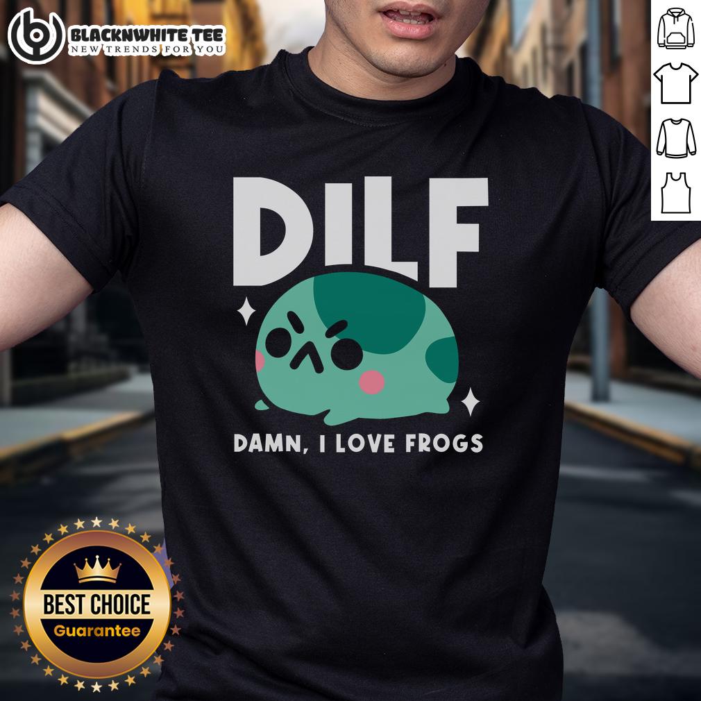 Funny DILF Damn I Love Frogs T-Shirt