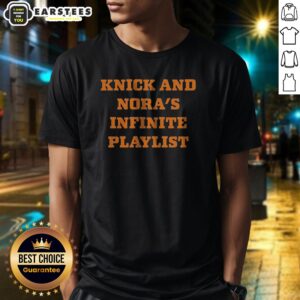 Original Knick And Nora'S Infinite Playlist Shirt
