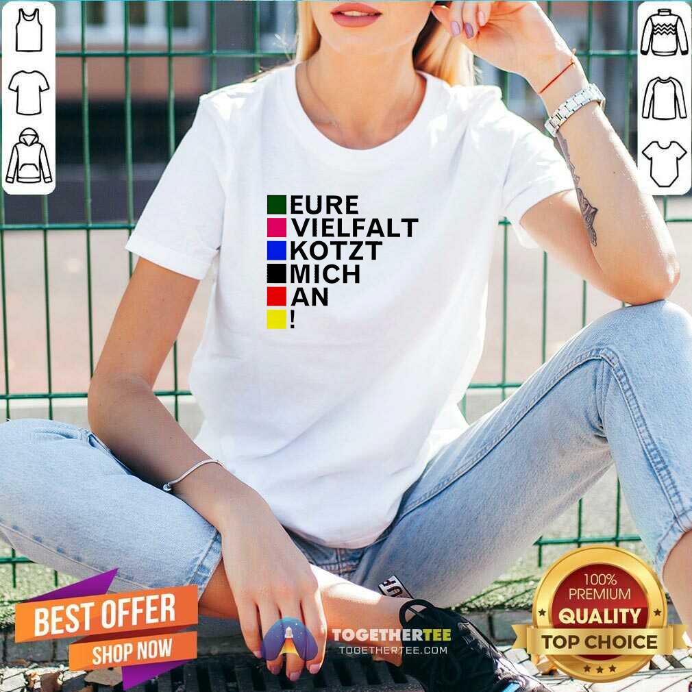 Top Tim Kellner Eure Vielfalt Kotzt Mich An T-Shirt - Image 2