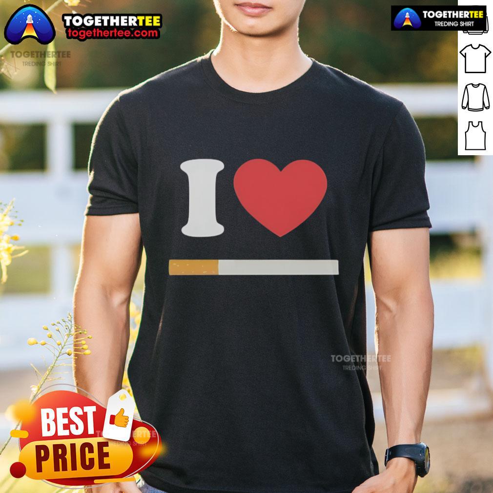 Official I Love Cigarette Shirt