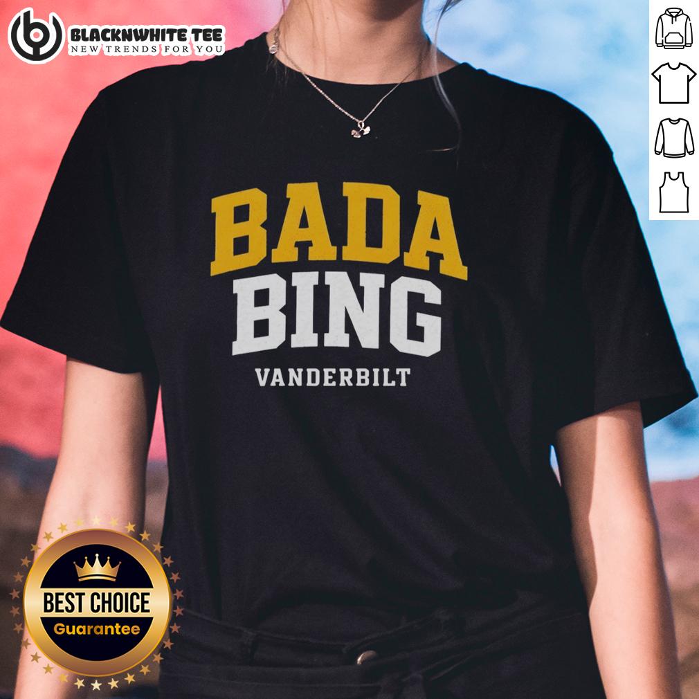 Good Chandler Bing Vanderbilt Bada Bing T-Shirt - Image 3