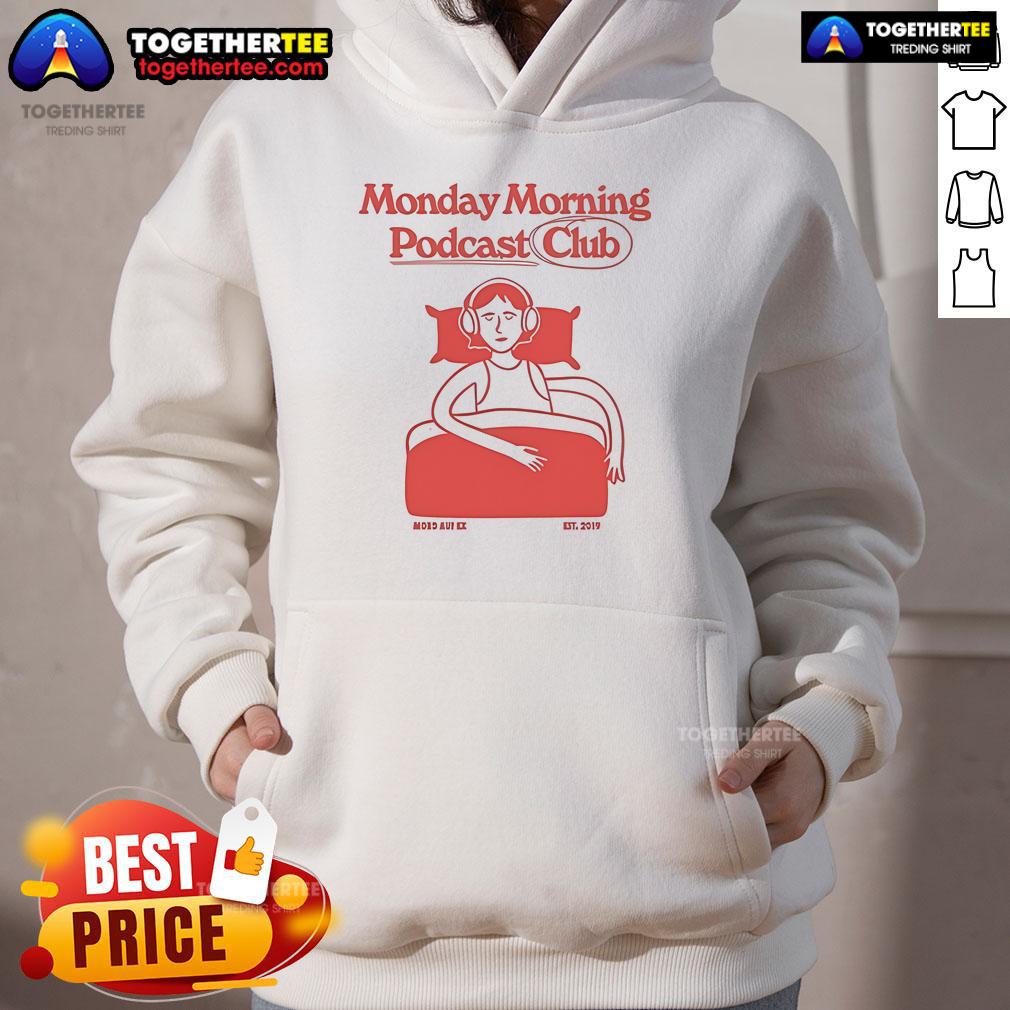 Good Monday Morning Podcast Club Mord Auf Ex Est 2019 T-Shirt - Image 2