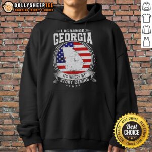 Alternative view of Awesome Lagrange Georgia It's Where My Story Begins Flag T-Shirt