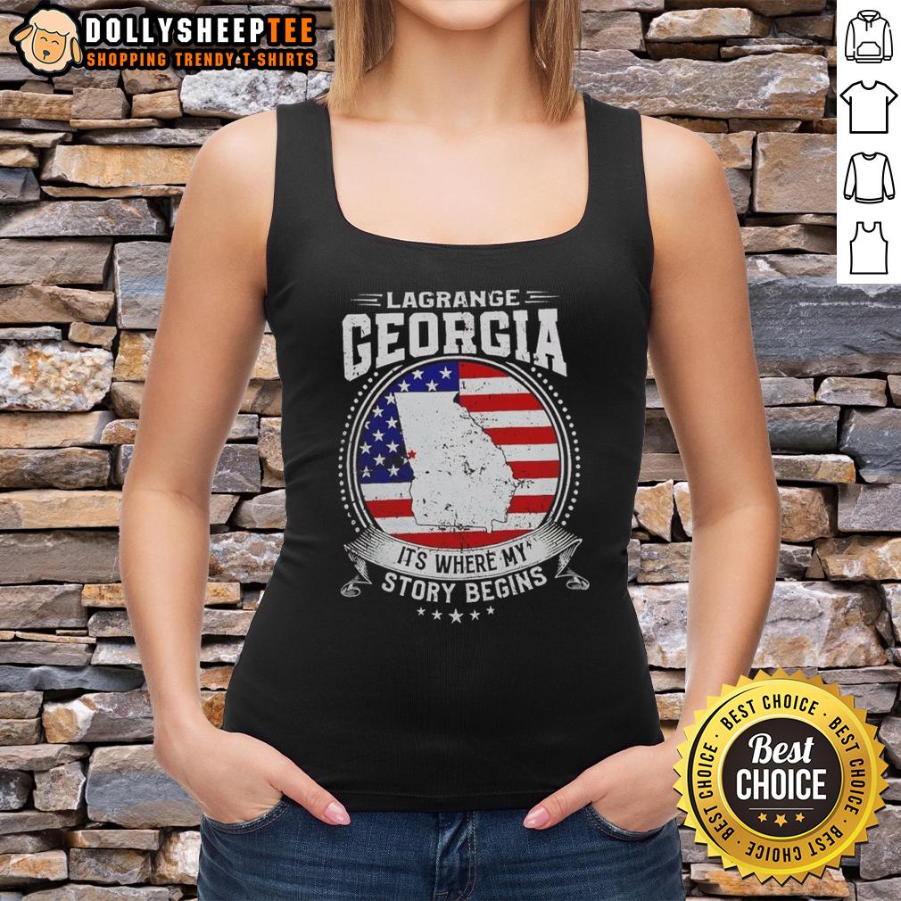 Awesome Lagrange Georgia It's Where My Story Begins Flag T-Shirt - Image 3