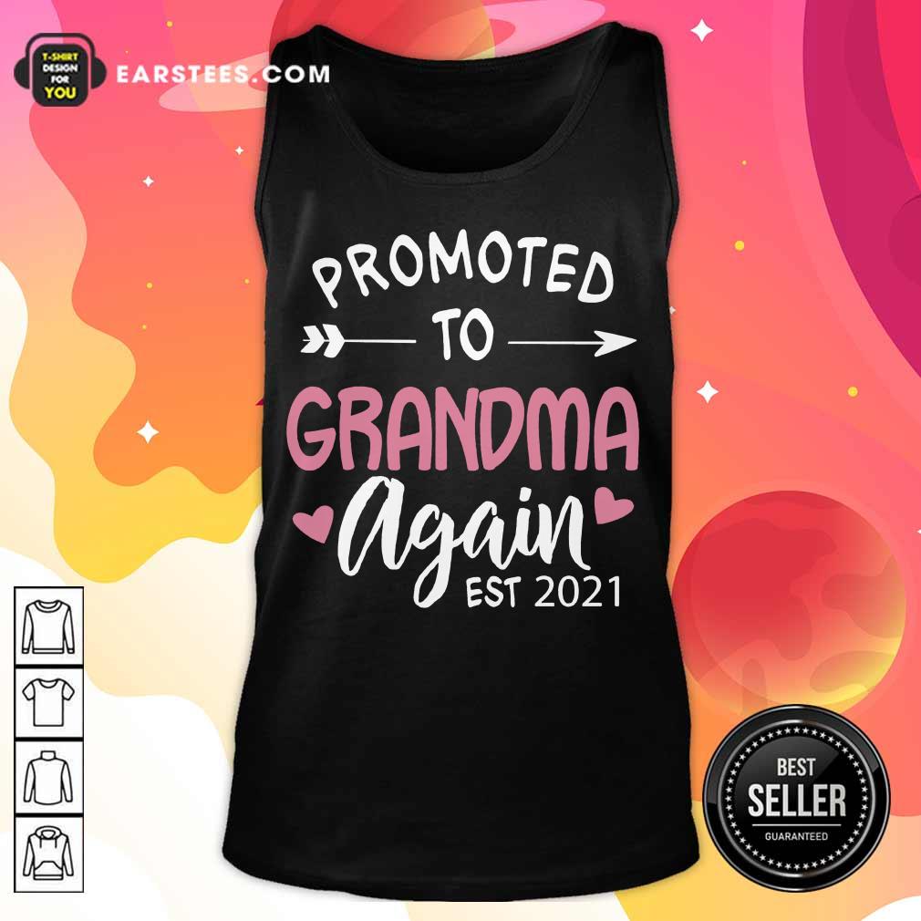 Excellent Promoted To Grandma EST 2021 Shirt - Image 2