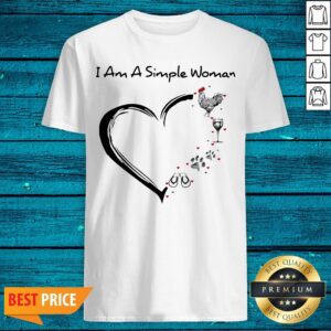 I Am A Simple Woman Chicken Wine Dog Paw And Flip Flop Shirt