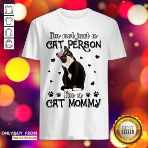 Tuxedo Cat Im Not Just A Cat Person Shirt