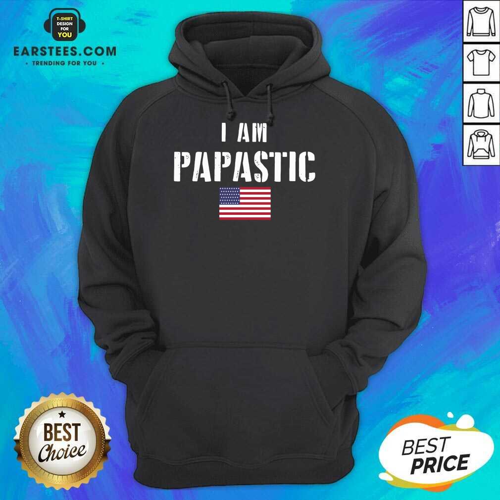 Vip I Am Papastic American Flag Great Shirt - Image 4