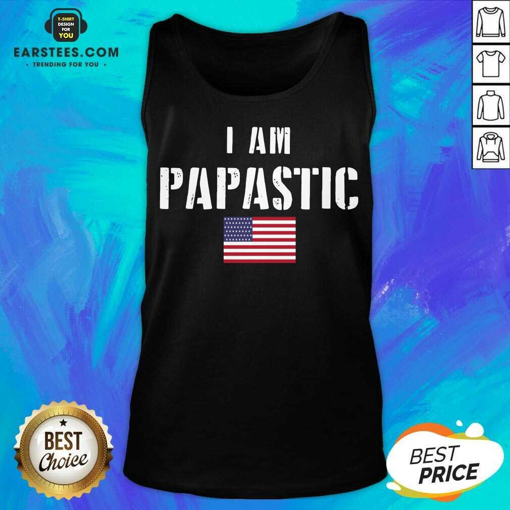 Vip I Am Papastic American Flag Great Shirt - Image 2