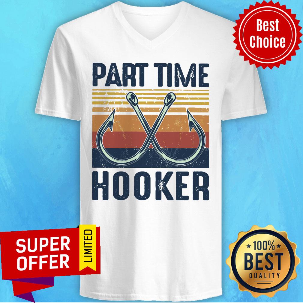 Nice Fishing Part Time Hooker Shirt - Image 4