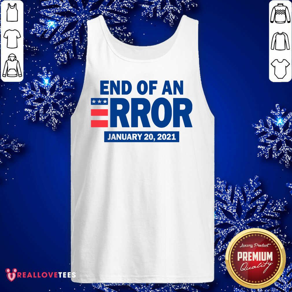 Official End Of An Error January 20 2021 Election Shirt - Image 2