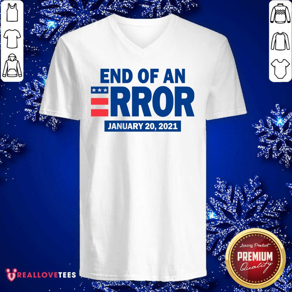 Official End Of An Error January 20 2021 Election Shirt - Image 5