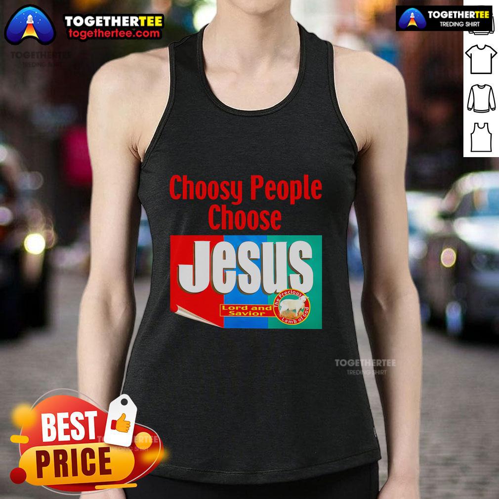 Top Choosy People Choose Jesus Retro T-Shirt - Image 4