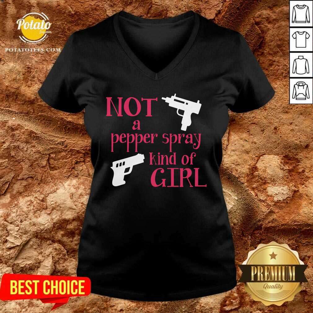 Hot Not A Pepper Spray Kind Of Girl Shirt - Image 2