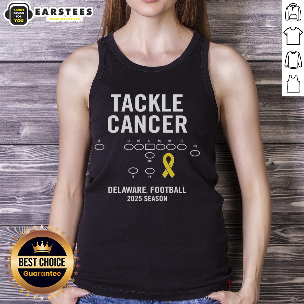 Good Tackle Cancer Delaware Football 2025 Season T-Shirt - Image 4