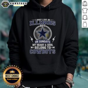 Alternative view of Good Dallas Cowboys NFL I May Live In Illinois On Sundays My Heart And Soul Belong To Cowboys T-Shirt