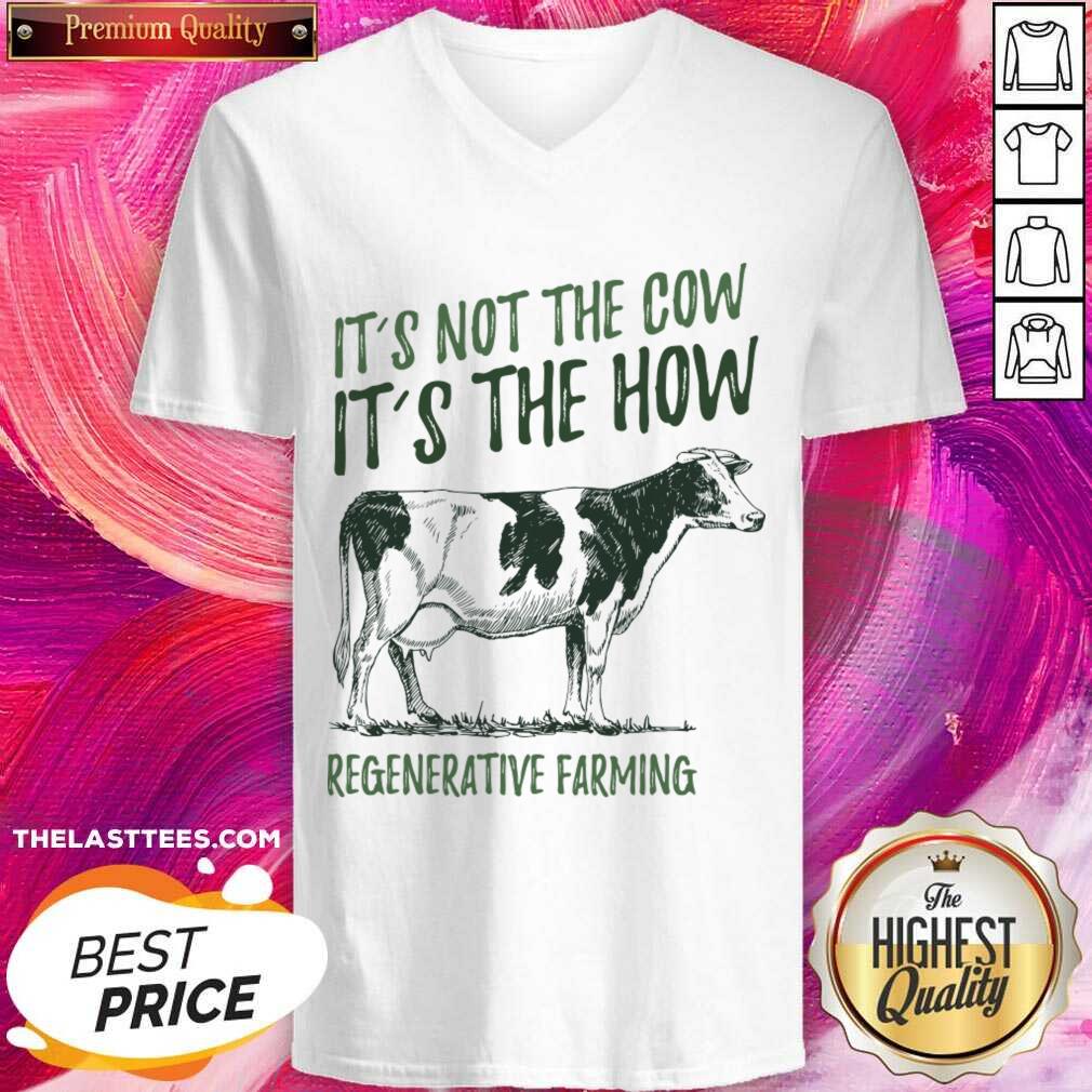 It'S Not The Cow It'S The How Regenerative Farming Shirt - Image 5