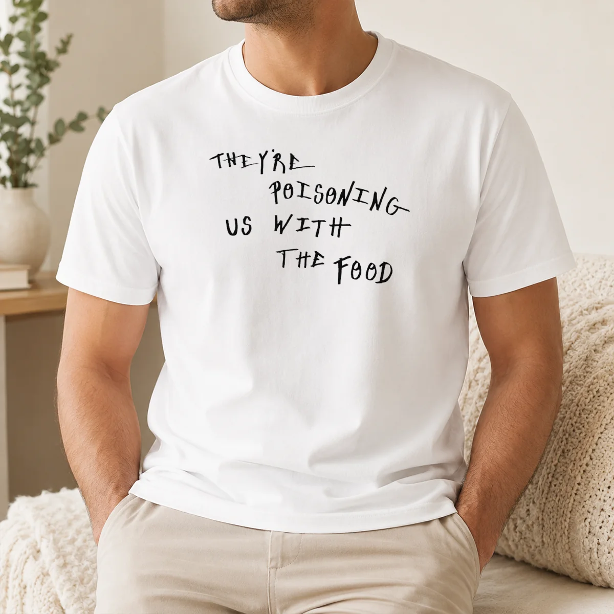 Nice Funny They're Poisoning US With The Food Shirt