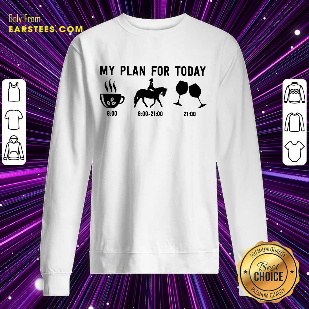 Top My Plan For Today Shirt - Image 3