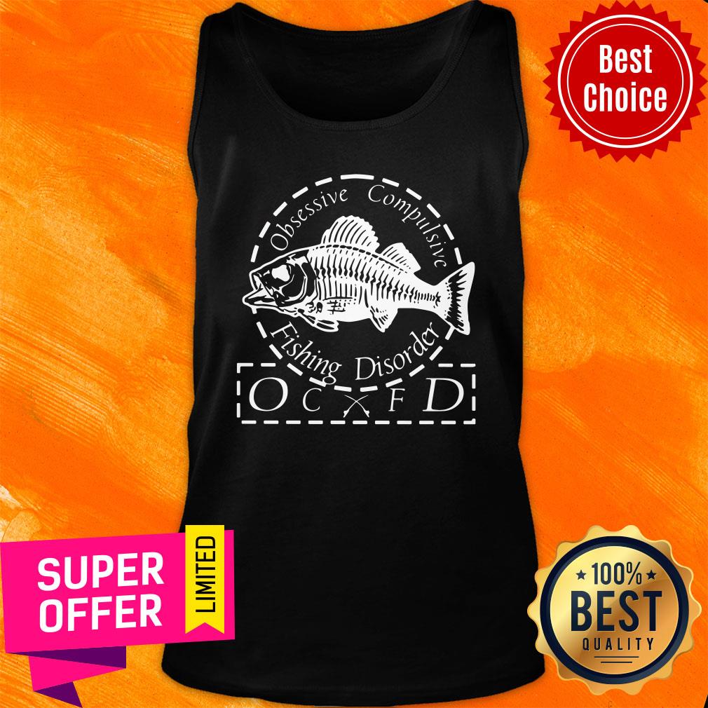 Obsessive Compulsive Fishing Disorder OCFD Shirt - Image 3