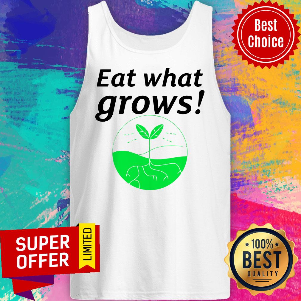 Official Vegan Gifts Eat What Grows Shirt - Image 5