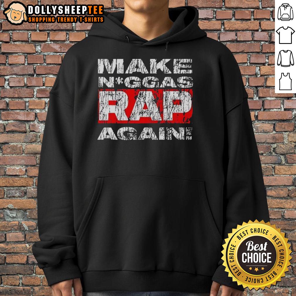 Good Make Niggas Rap Again T-Shirt