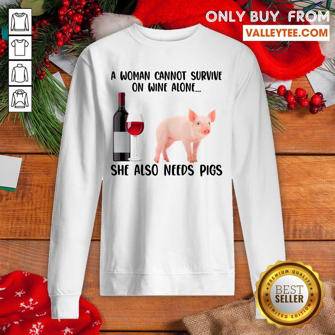 A Woman Cannot Survive On Wine Alone She Also Need Pigs Shirt - Image 5
