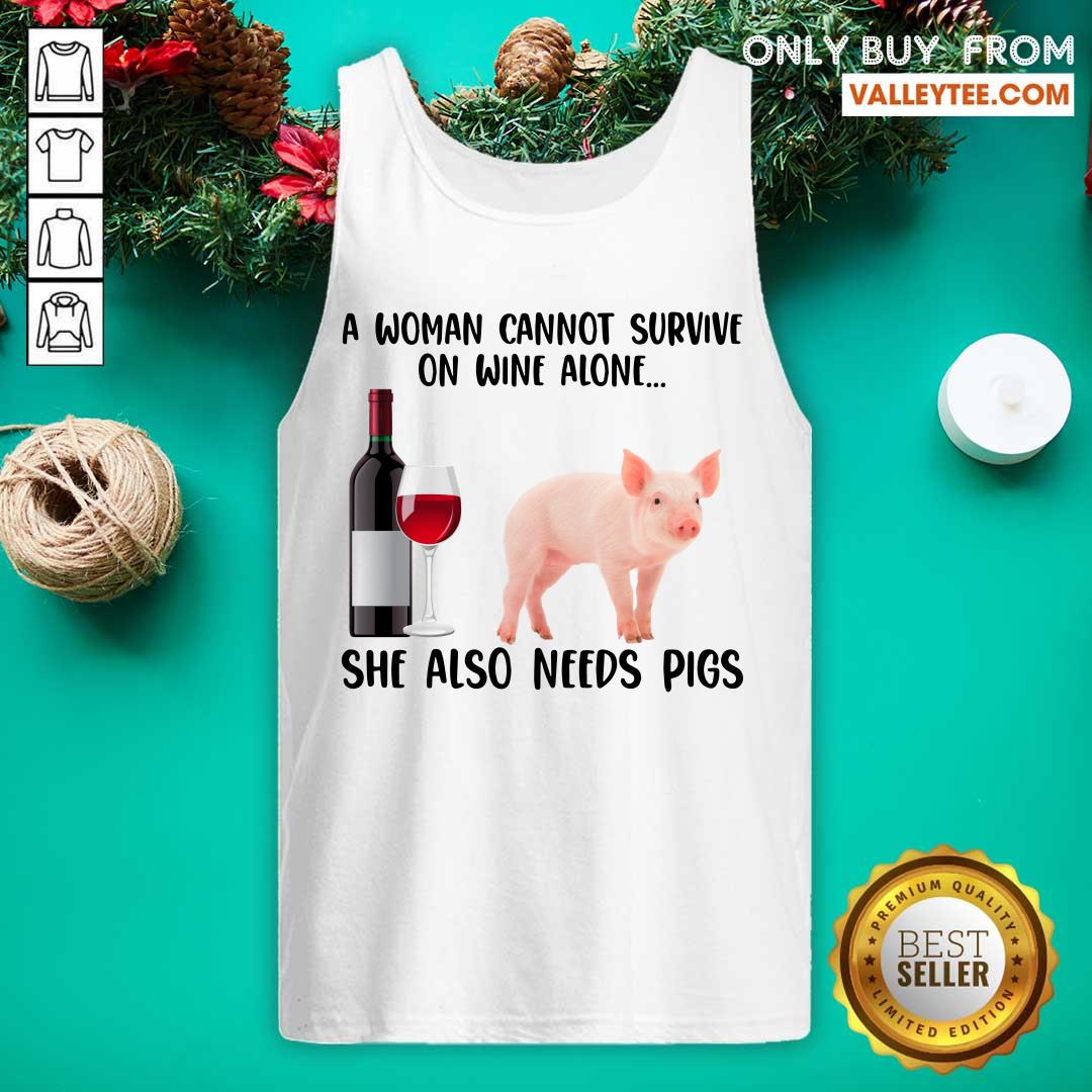A Woman Cannot Survive On Wine Alone She Also Need Pigs Shirt - Image 4