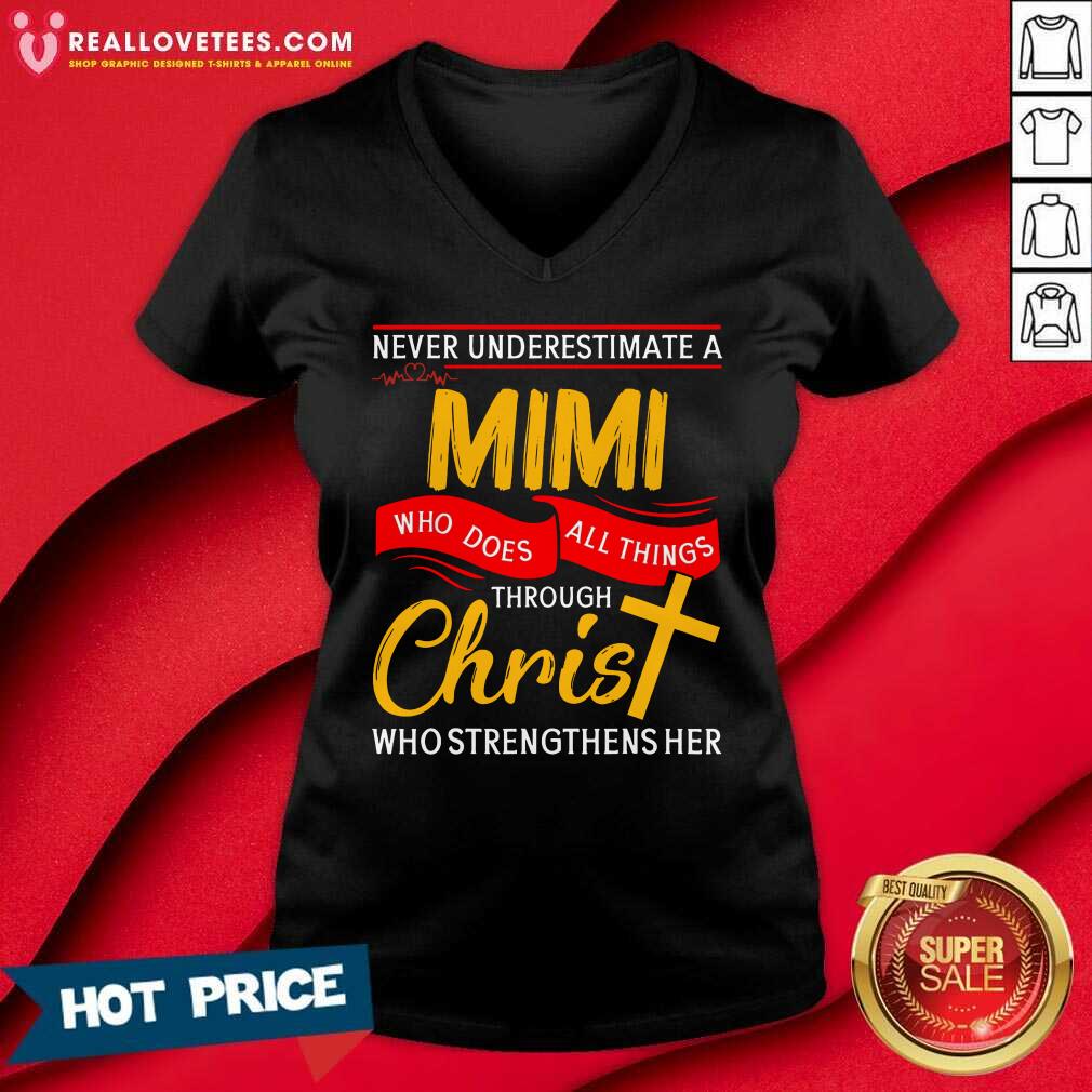 Never Underestimate A Mom Who Does All Things Through Christ Who Strengthens Her Shirt - Image 3
