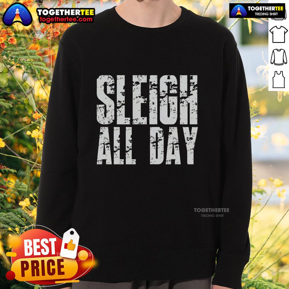 Nice Sleigh All Day T-Shirt - Image 5