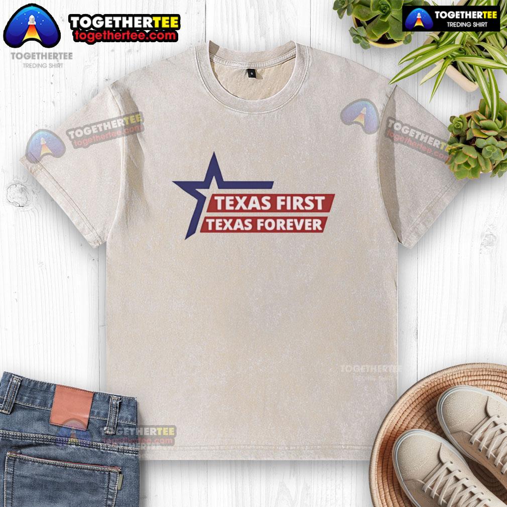 Pretty Texas First Texas Forever T-Shirt - Image 6