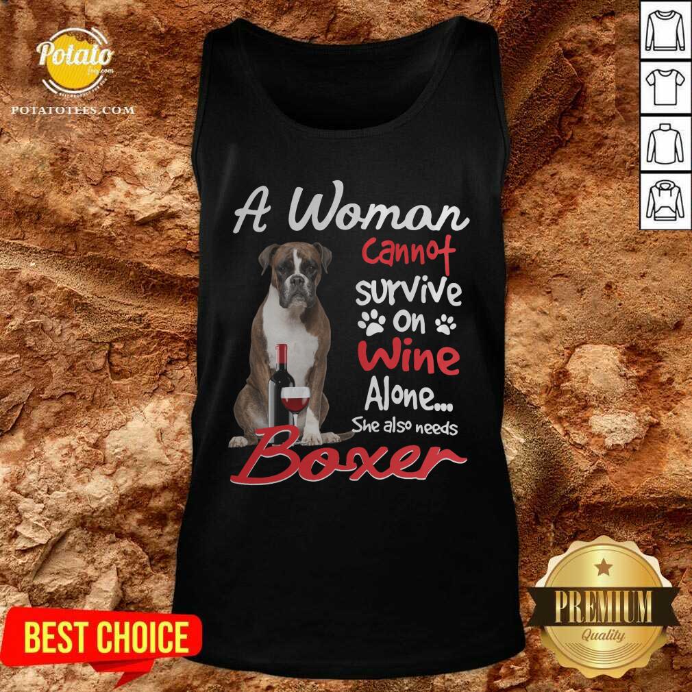 A Woman Cannot Survive On Wine Alone She Also Needs Boxer Mug Shirt - Image 4