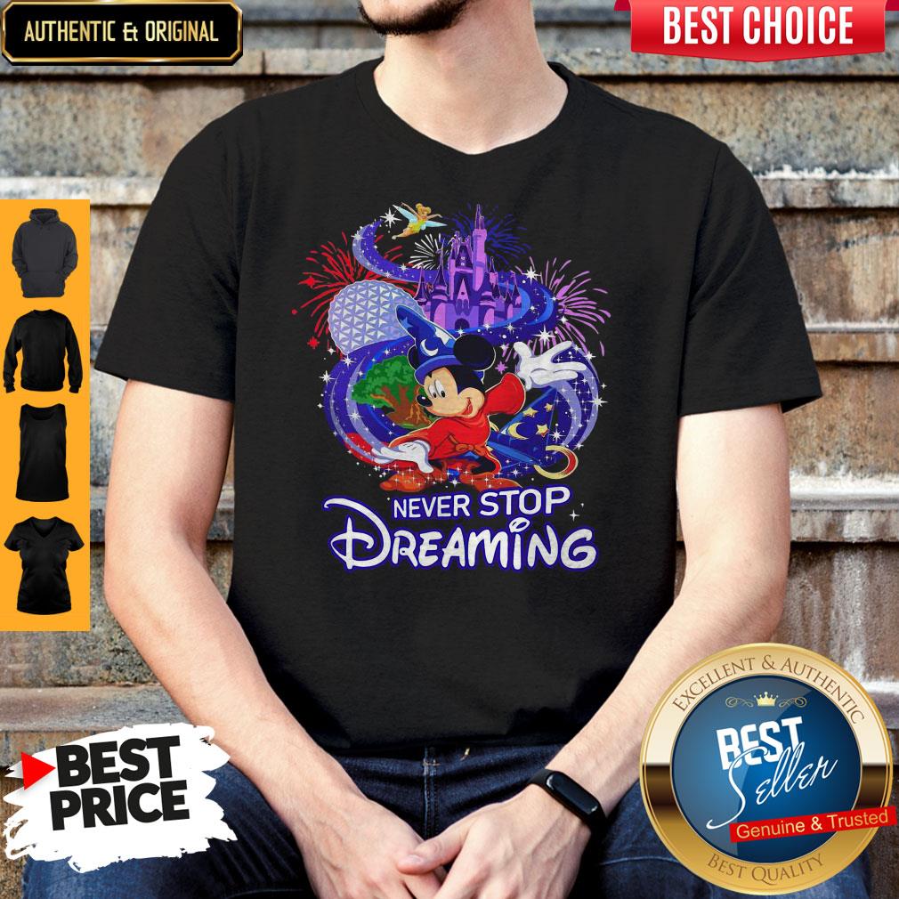 Mickey Mouse Disney Never Stop Dreaming Shirt