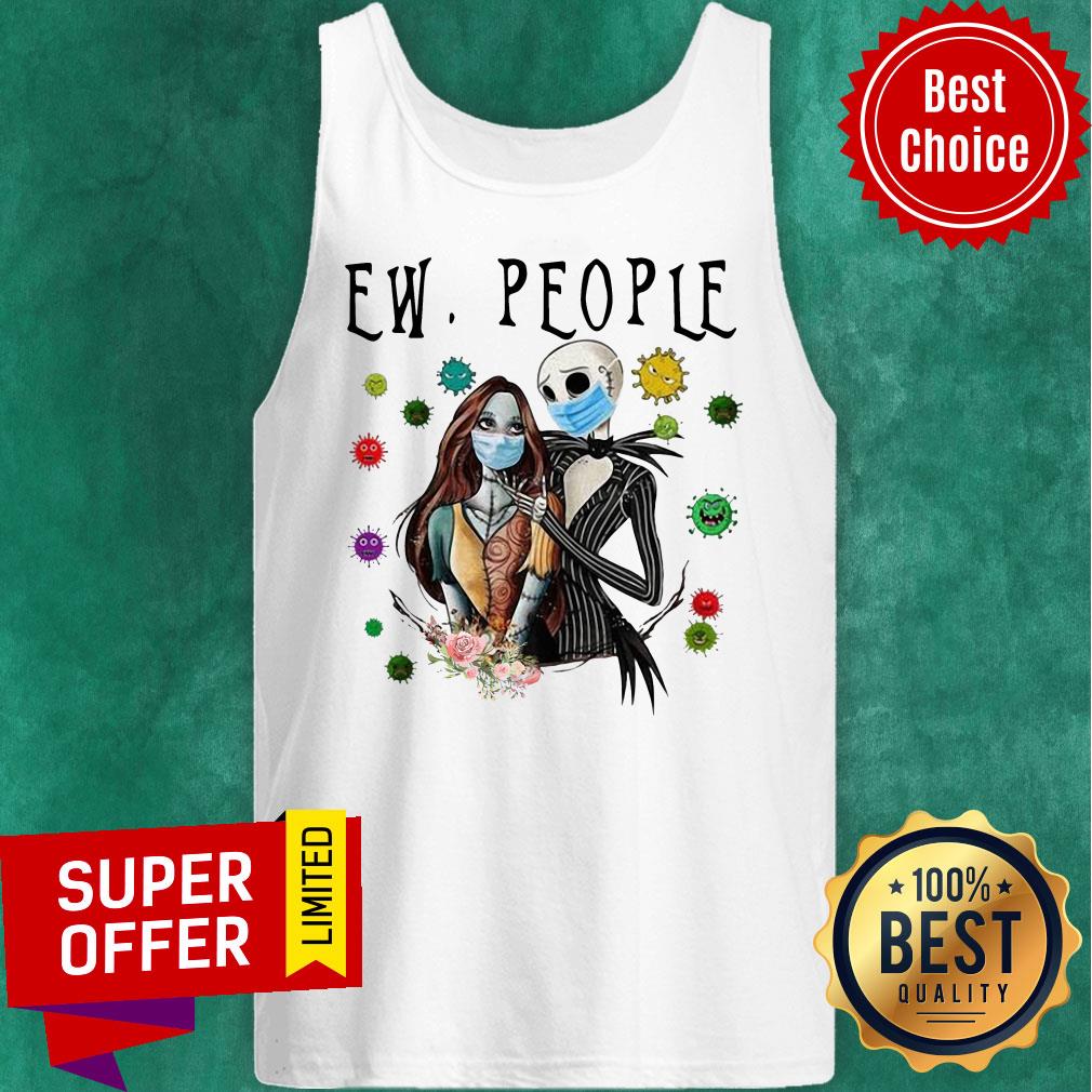 Nice Jack Skellington And Sally Mask Ew People Coronavirus Shirt - Image 4