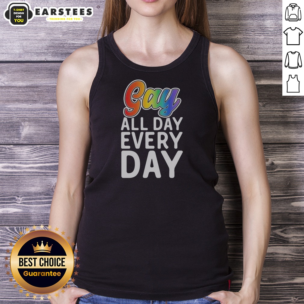 Original Gay All Day Every Day Shirt - Image 5