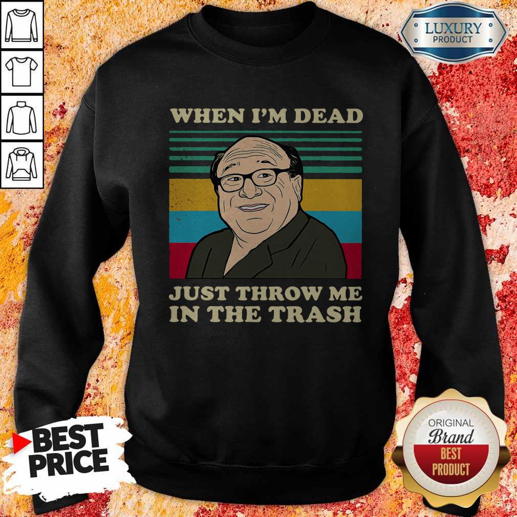 Official Frank Reynolds When I'm Dead Just Throw Me In The Trash Vintage Shirt - Image 5