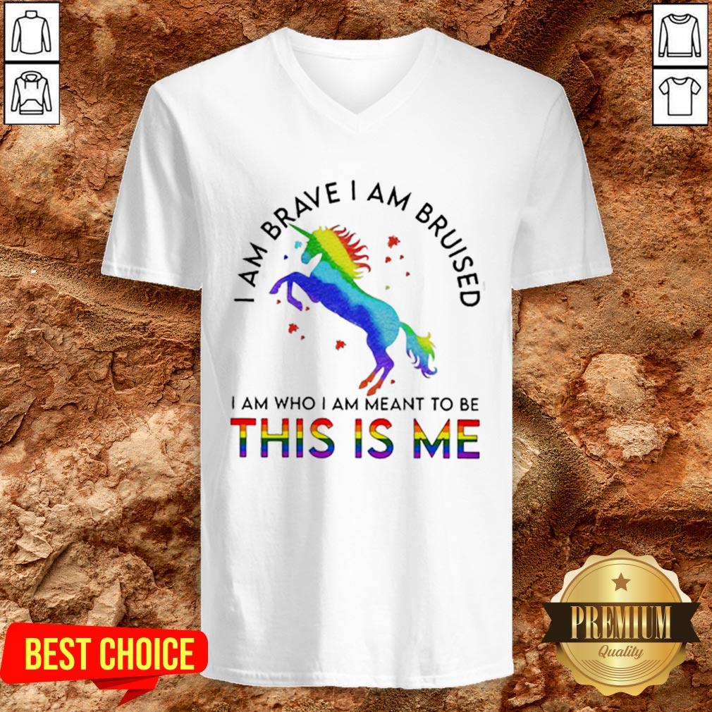 LGBT Unicorn I Am Brave I Am Bruised I Am Who I Am Meant To Be This Is Me Shirt - Image 2