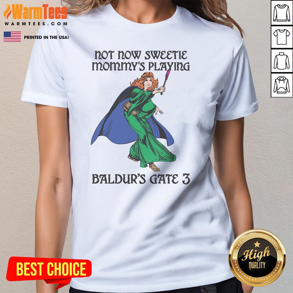 Pretty Not Now Sweetie Mommys Playing Game 3 Shirt - Image 2