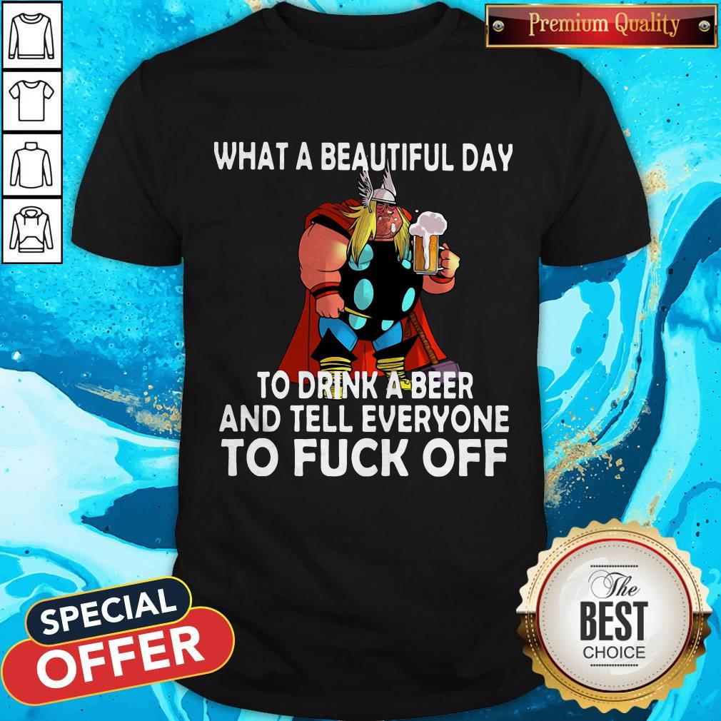 Top What A Beautiful Day To Drink A Beer Shirt