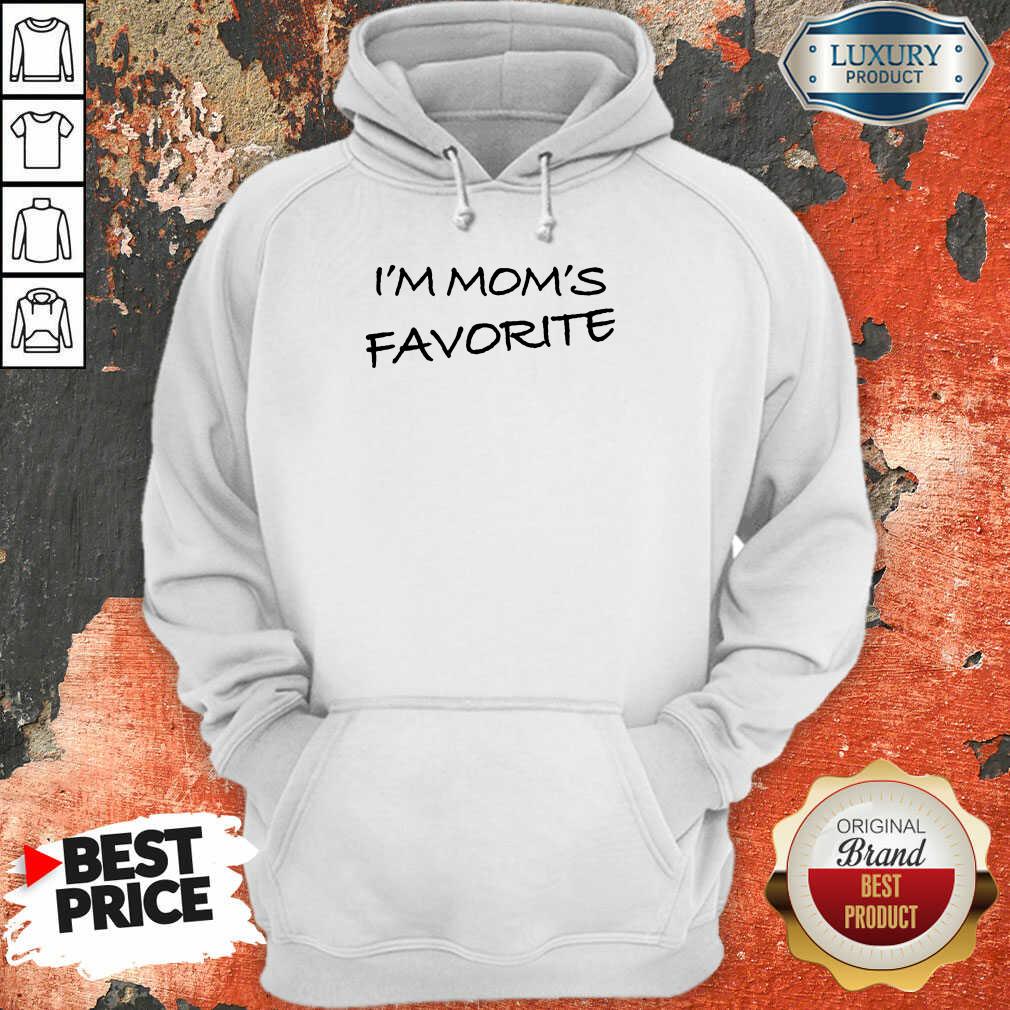 I'm Mom'S Favorite Shirt - Image 5