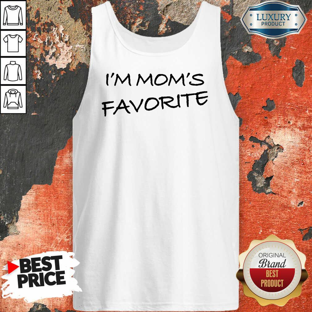 I'm Mom'S Favorite Shirt - Image 3