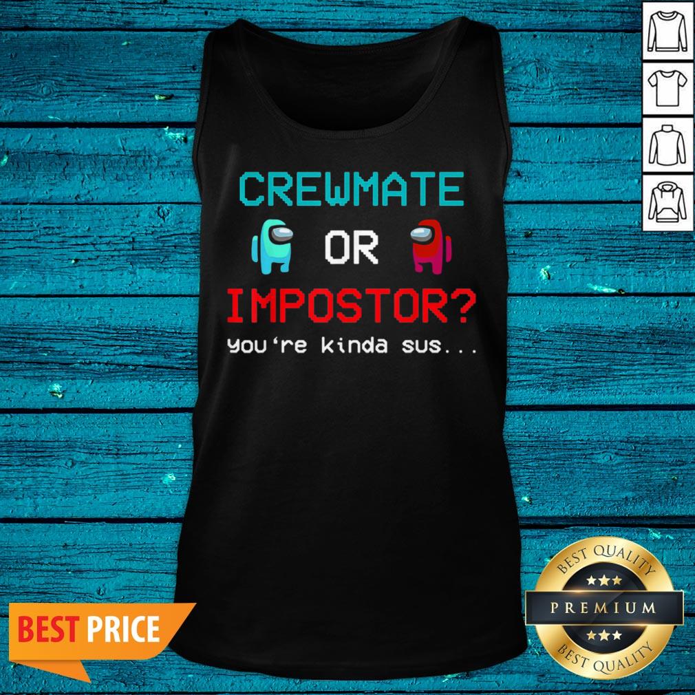 Pro Crewmate Among Or Impostor Kinda Sus Gaming Idea For Us Shirt - Image 4
