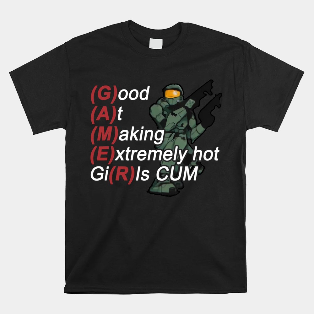 Good At Making Extremely Hot Girls Cum Shirt - Image 4