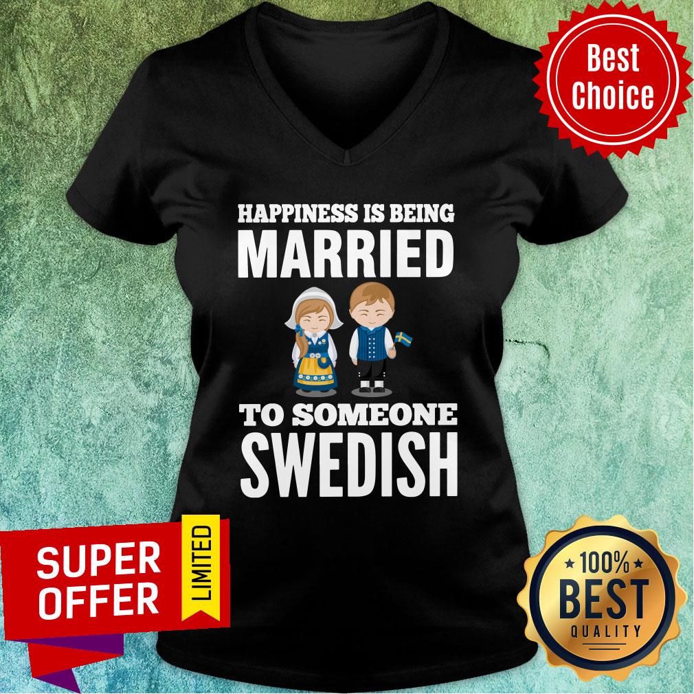 Happiness Is Being Married To Someone Swedish Shirt - Image 2