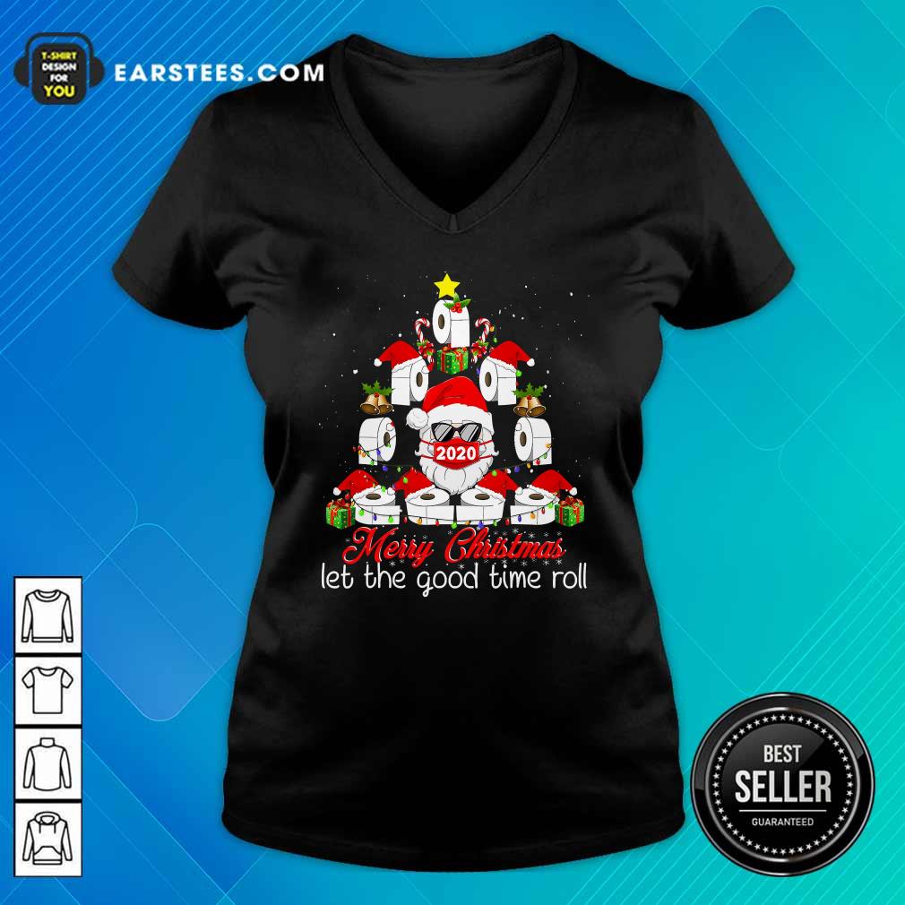 Original Merry Christmas Let The Good Time Roll Santa Face Mask 2020 Toilet Paper Xmas Tree Shirt - Image 3